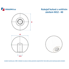 Rukojeť kulová s vnitřním závitem M12 - 40mm